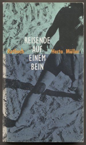 gebrauchtes Buch – Herta Müller – Reisende auf einem Bein. (= Rotbuch-Taschenbuch 58)