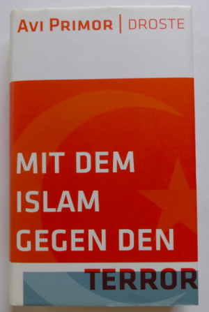 gebrauchtes Buch – Avi Primor – Mit dem Islam gegen den Terror