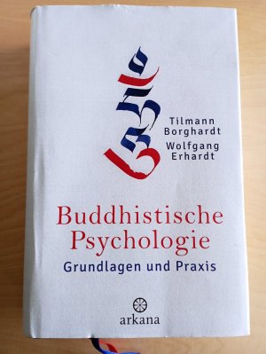 gebrauchtes Buch – Borghardt, Tilmann; Erhardt – Buddhistische Psychologie - Grundlagen und Praxis