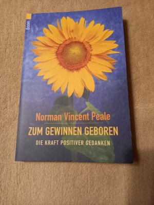 Zum Gewinnen geboren - Die Kraft der positiven Gedanken