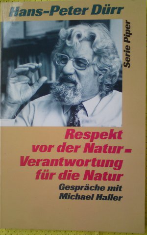 gebrauchtes Buch – Dürr, Hans P – Respekt vor der Natur - Verantwortung für die Natur