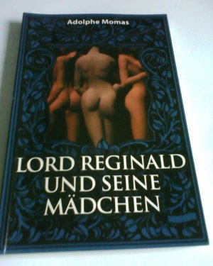 gebrauchtes Buch – Adolphe Momas – Lord Reginald und seine Mädchen