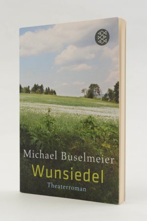 gebrauchtes Buch – Michael Buselmeier – Wunsiedel. Theaterroman