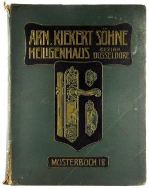 Arn. Kiekert Söhne, Heiligenhaus, Bezirk Düsseldorf. Musterbuch 18.