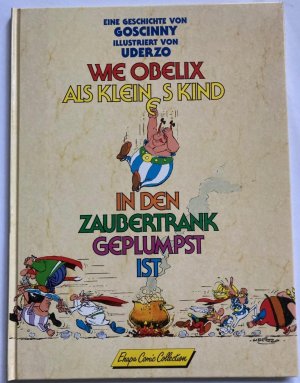 gebrauchtes Buch – Goscinny, René/Uderzo – Wie Obelix als kleines Kind in den Zaubertrank geplumpst ist