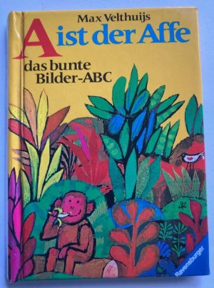 A ist der Affe - Das bunte Bilder-ABC (Minibuch)