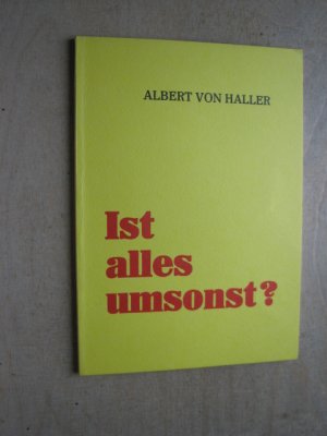 Ist alles umsonst? Das Umweltproblem als Krise des Menschen