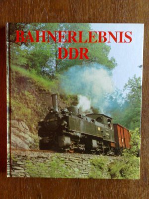 gebrauchtes Buch – BAHNERLEBNIS DDR - Lizenzausgabe