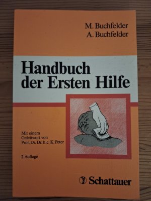 gebrauchtes Buch – Buchfelder, Michael; Buchfelder – Handbuch der Ersten Hilfe