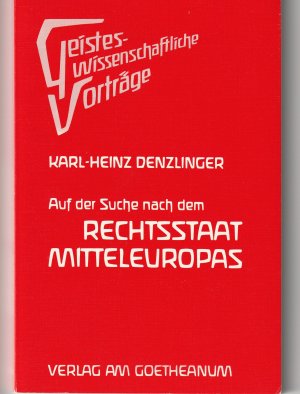 Auf der Suche nach dem Rechtsstaat Mitteleuropas