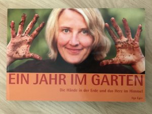 gebrauchtes Buch – Ilga Eger – Ein Jahr im Garten: