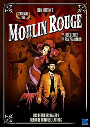 neuer Film – John Huston – Moulin Rouge. Ein Film von John Huston (1952). Ausgezeichnet mit 2 Oscars, einem Silbernen Löwen und einem Golden Globe Award (1953)