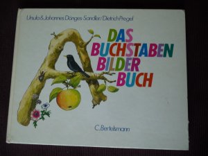 gebrauchtes Buch – Dönges-Sandler, Ursula; Dönges-Sandler, Johannes; Pregel, Dietrich – Das Buchstaben-Bilderbuch