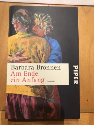 gebrauchtes Buch – Barbara Bronnen – Am Ende ein Anfang: