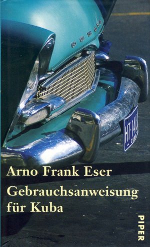 gebrauchtes Buch – Eser, Arno F – Gebrauchsanweisung für Kuba. Ungelesen! Wie NEU!