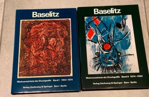 Baselitz Werkverzeichnis der Druckgrafik. Band 1: 1963-1974; Band 2: 1974-1982