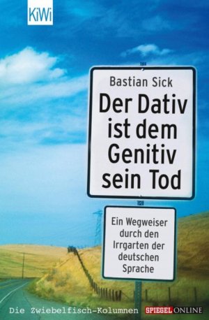 gebrauchtes Buch – Bastian Sick – Konvolut 2 Bücher: Der Dativ ist dem Genitiv sein Tod - Folge 1 + Der Dativ ist dem Genitiv sein Tod. Folge 2 - Neues aus dem Irrgarten der deutschen Sprache