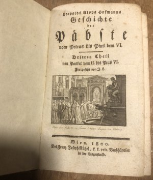 Geschichte der Päbste von Petrus bis Pius VI. Dritter Theil: von Pascal dem II. bis Pius VI. (Geschichte der Päpste)