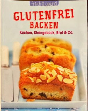 gebrauchtes Buch – Julia Voigtländer – glutenfrei Backen Kuchen, Kleingebäck, Brot & Co.