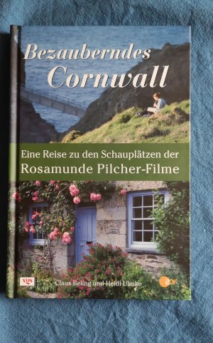 gebrauchtes Buch – Beling, Claus; Ulmke – Bezauberndes Cornwall - Eine Reise zu den Schauplätzen der Rosamunde Pilcher-Filme