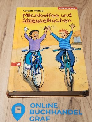 gebrauchtes Buch – Carolin Philipps – Milchkaffee und Streuselkuchen