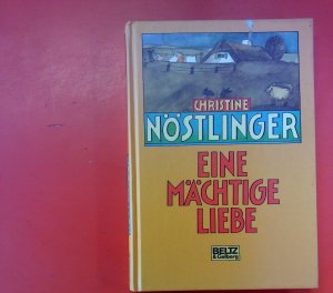 gebrauchtes Buch – Christine Nöstlinger / Janosch  – Eine mächtige Liebe - Geschichten für Kinder