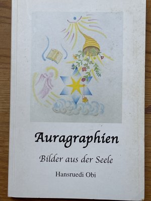 Auragraphien. Bilder aus der Seele. [Unknown Binding] Obi, Hansruedi.