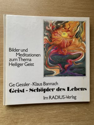 Geist - Schöpfer des Lebens   Bilder und Meditationen zum Thema Heiliger Geist