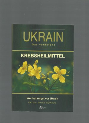 Ukrain Das verbotene Krebsheilmittel