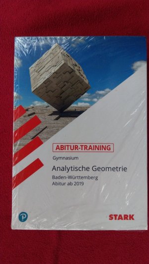 STARK Abitur-Training - Analysis, Stochastik, Analytische Geometrie - BaWü ab 2019