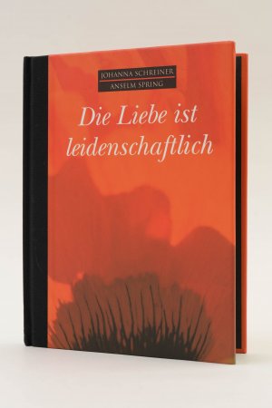 Die Liebe ist leidenschaftlich