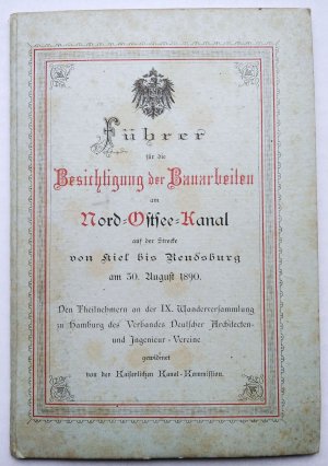 Führer für die Besichtigung der Bauarbeiten am Nord-Ostsee-Kanal auf der Strecke von Kiel bis Rendsburg […]