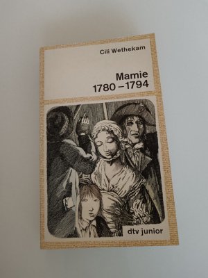 gebrauchtes Buch – Cili Wethekam – Mamie 1780-1794