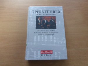 Opernführer - Die Welt des Singtheaters