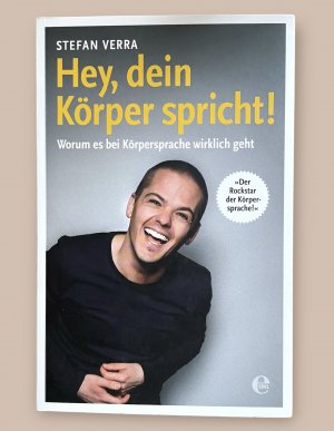 gebrauchtes Buch – Stefan Verra – Hey, dein Körper spricht! - Worum es bei Körpersprache wirklich geht