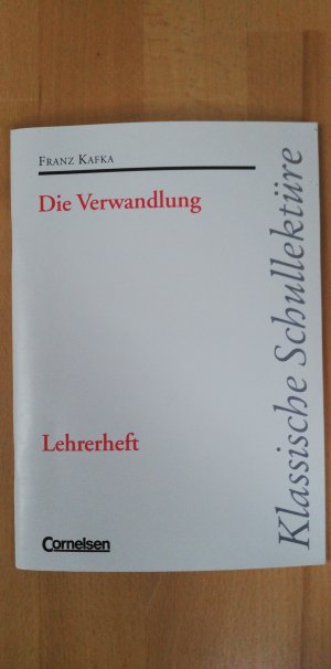 Klassische Schullektüre. Franz Kafka: Die Verwandlung