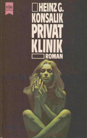 gebrauchtes Buch – Konsalik, Heinz G – Privatklinik