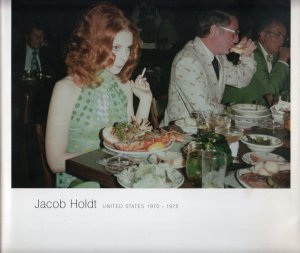 Jacob Holdt : United States 1970 - 1975; zahlreiche, ganzseitige Farbfotos