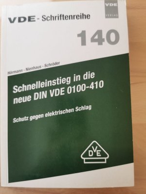 gebrauchtes Buch – Hörmann, Werner; Nienhaus, Heinz; Schröder, Bernd – Schnelleinstieg in die neue DIN VDE 0100-410. Schutz gegen elektrischen Schlag