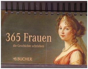 gebrauchtes Buch – 365 Frauen die Geschichte schrieben (Tischkalender)