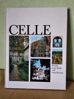 Celle - Porträt einer Stadt und eines Kreises