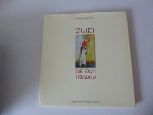 gebrauchtes Buch – Andreas G. Strehlau – Zwei, die sich trauen. Hardcover mit Schutzumschlag