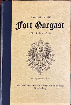 Fort Gorgast - Eine Sinfonie in Stein