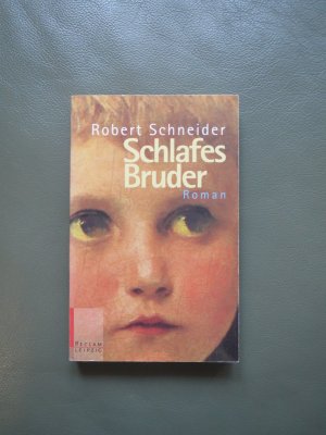 gebrauchtes Buch – Robert Schneider – Schlafes Bruder