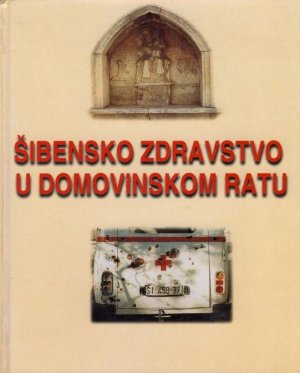 Šibensko zdravstvo u domovinskom ratz