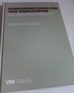 gebrauchtes Buch – Ernst Meckelburg – Korrosionsverhalten von Werkstoffen