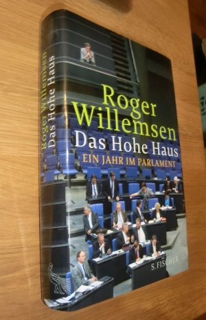 gebrauchtes Buch – Roger Willemsen – Das Hohe Haus - Ein Jahr im Parlament