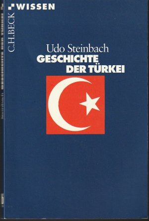 gebrauchtes Buch – Udo Steinbach – Geschichte der Türkei