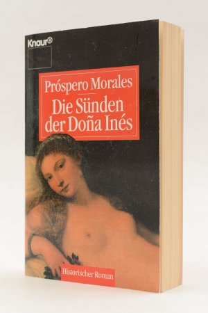 gebrauchtes Buch – Próspero Morales – Die Sünden der Doña Inés. Historischer Roman