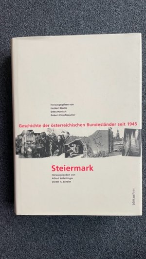 Steiermark - Die Überwindung der Peripherie (Geschichte der österreichischen Bundesländer seit 1945)